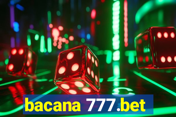bacana 777.bet